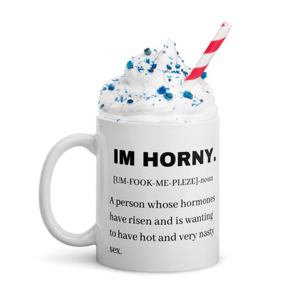 Im Horny mug