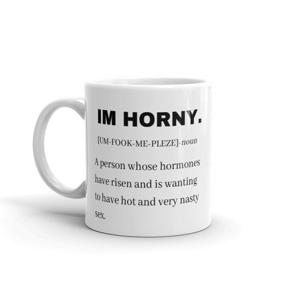 Im Horny mug